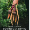Alles aus dem eigenen Garten